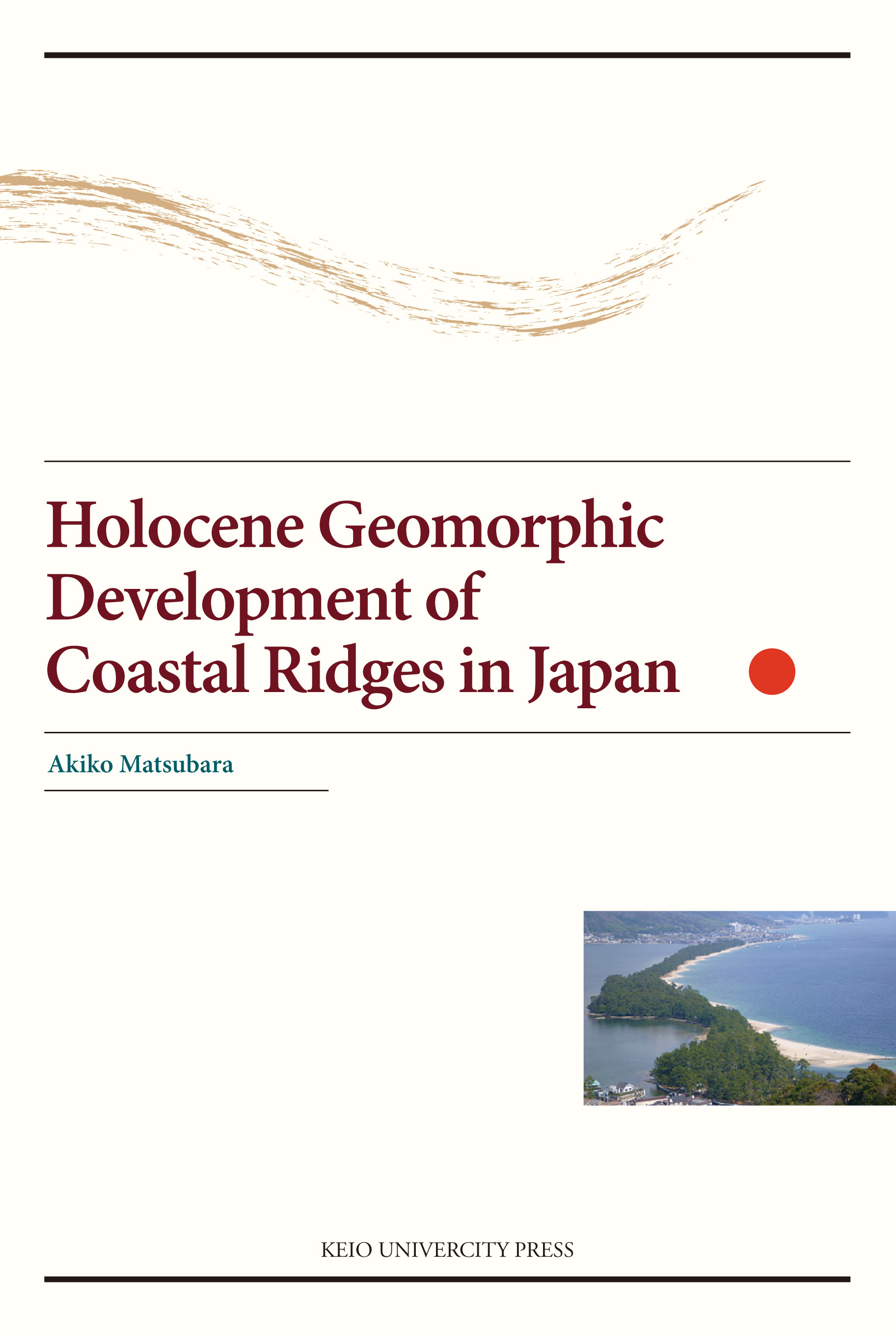 Holocene Geomorphic Development of Coastal Ridges in Japanの商品画像