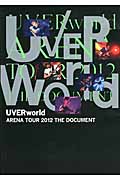 UVERworld ARENA TOUR 2012 THE DOCUMENTの商品画像