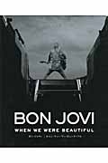 Bon Jovi When We Were Beautifulの商品画像